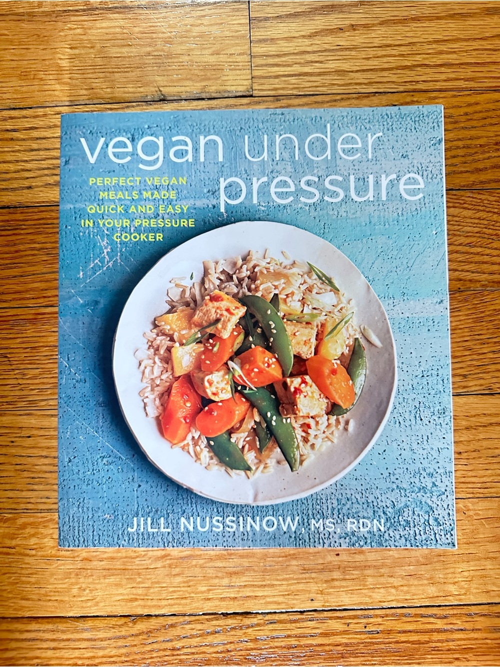 Vegan Under Pressure Jill Nussinow Vegan Pressure Cooker Cookbook